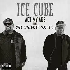 Ice Cube – Act my age ft. Scarface